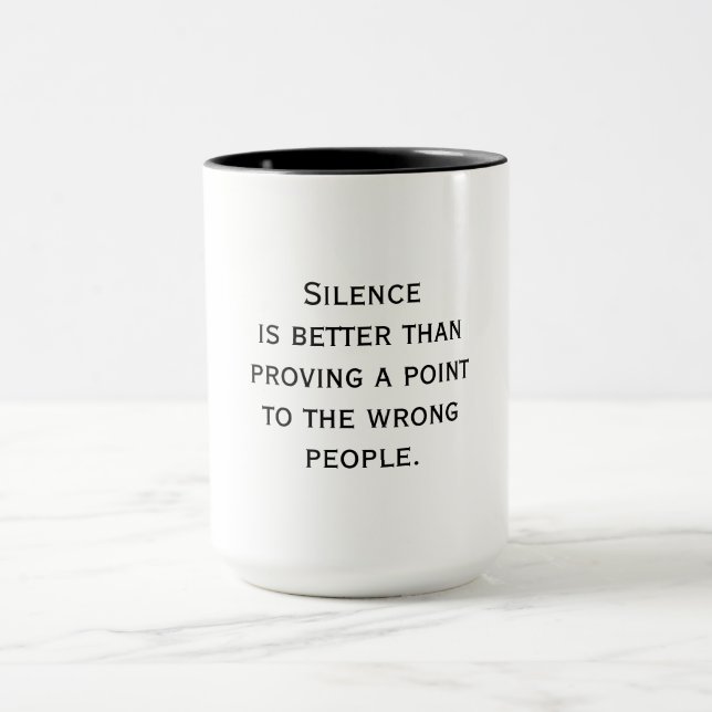 Mug Le silence est préférable - Citation sage (Centre)