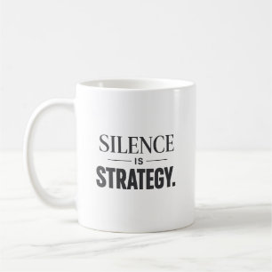 Mug Le silence est une stratégie – Mentalité exécutive