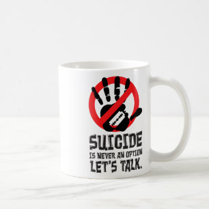 Mug Le suicide n'est jamais une option Parlons du suic