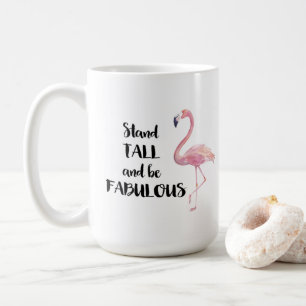 Mug Le support grand et soit Flamant rose fabuleux