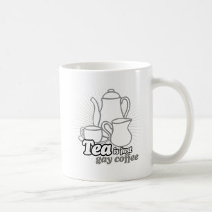 MUG LE THÉ EST JUSTE CAFÉ GAI