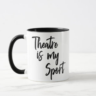 Mug Le théâtre est mon sport Citation d'acteur d'actri