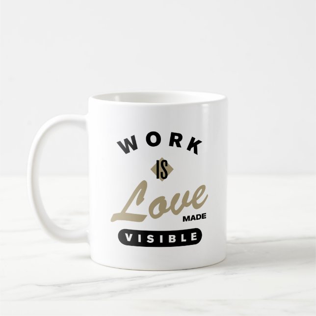 Mug Le travail est l'amour rendu visible (Gauche)