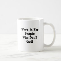 Le travail est pour les personnes qui ne jouent