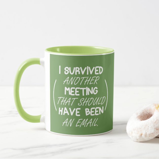 Mug le vert blanc une autre réunion ont été un email (Avec donut)