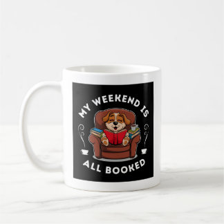 Mug Le week-end est entièrement réservé ! - pour les a