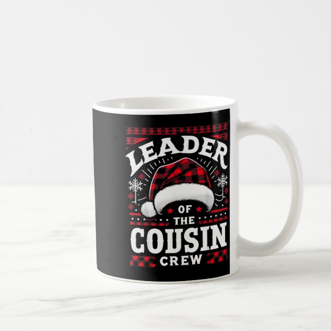 Mug Leader Of The Cousin Crew Christmas Family Matchin (Droite)