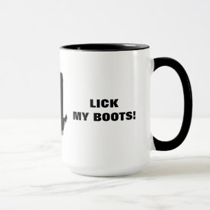 MUG LÉCHEZ MES BOTTES !