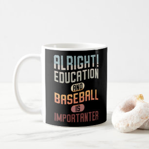 Mug L'Éducation Amusante Et Le Baseball Est Importante