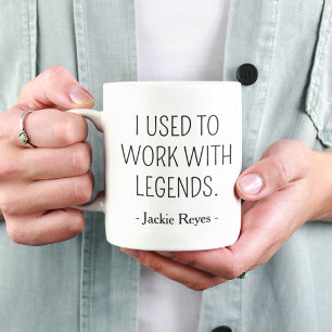 Mug Légendes de collègues à la retraite ayant vécu ici