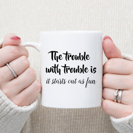 Mug L'ennui avec les ennuis blague citations drôle dic
