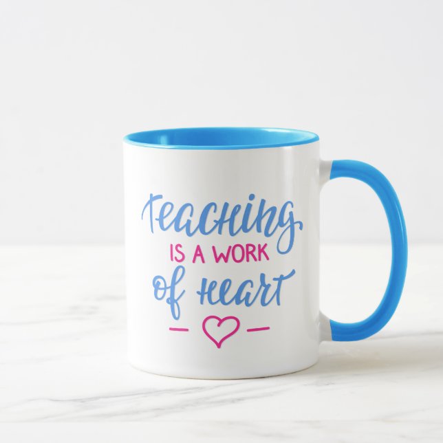 Mug L'enseignement est un travail de coeur (Droite)