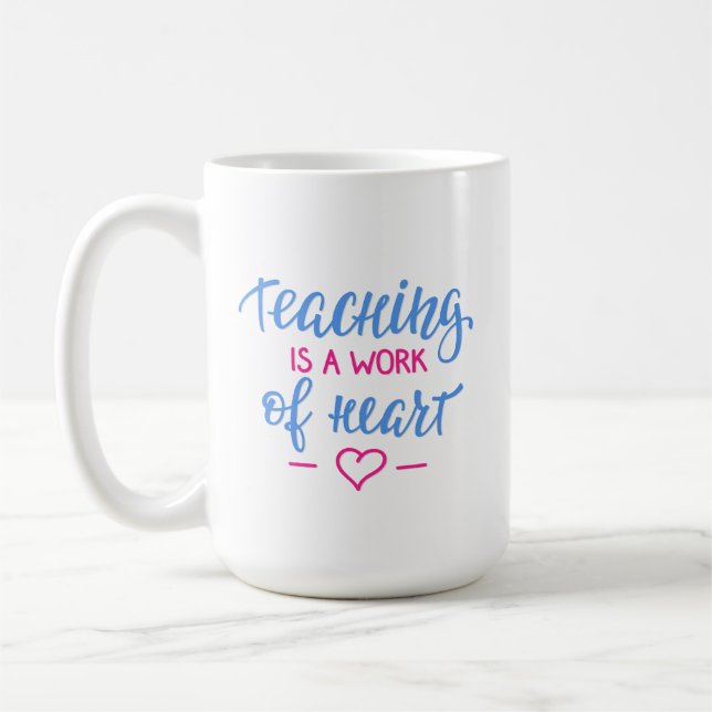 Mug L'enseignement est un travail de coeur (Gauche)