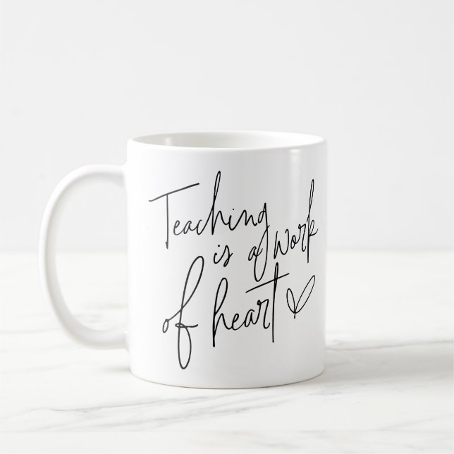 Mug L'enseignement est une oeuvre de coeur (Gauche)