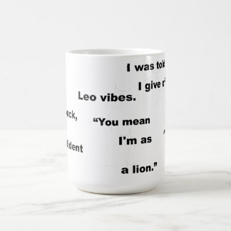 Mug Leo Star Sign Witty Text for Everyday Use or Gift