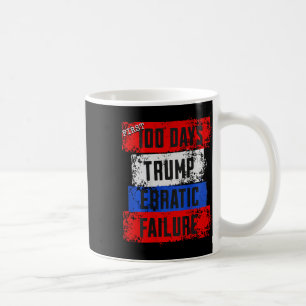 Mug Les 100 premiers jours de Trump : échec erratique,