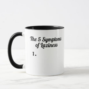 Mug Les 5 symptômes de la paresse...1
