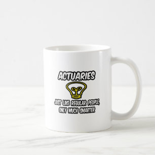 Mug Les actuaires... Les gens ordinaires, seulement pl