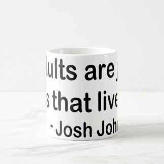Mug Les adultes sont juste des enfants qui ont vécu