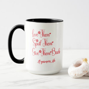 Mug Les Aimer Les Gâter Les Rendre Grand-Maman Drôle