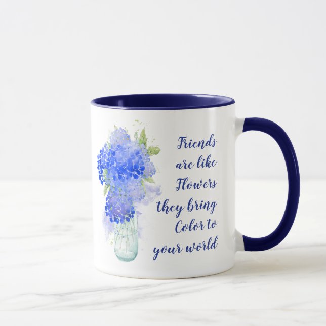 Mug Les amis sont comme des fleurs qu'ils apportent un (Droite)
