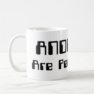 Mug Les ANDROIDES Sont Aussi Des Gens !