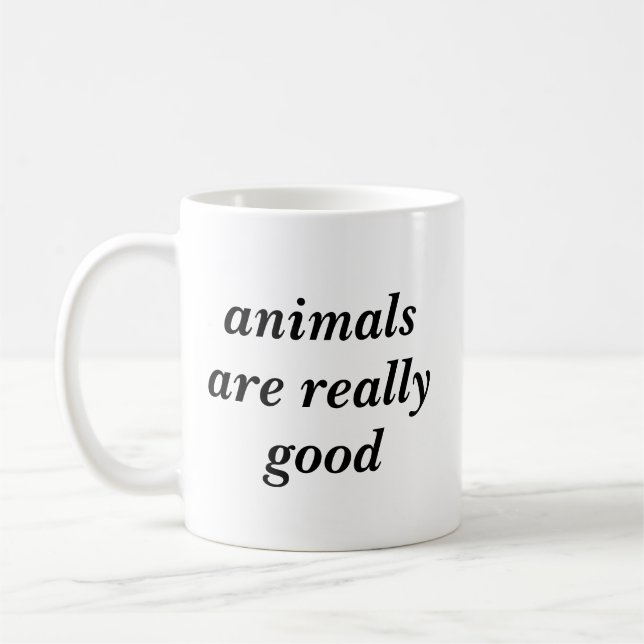 Mug Les animaux sont vraiment bons (Gauche)