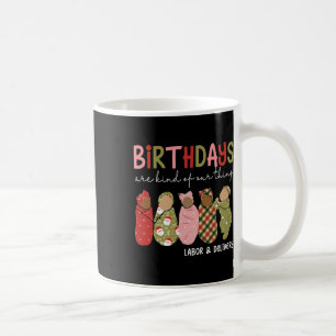 Mug Les Anniversaires Sont Un Peu Notre Chr De Prestat