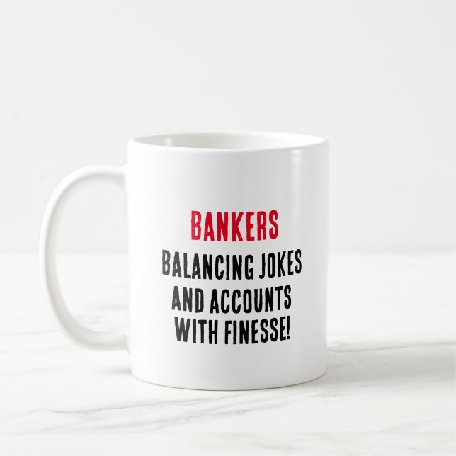 Mug Les banquiers équilibrent plaisanteries et comptes (Gauche)