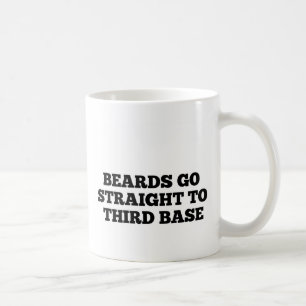 Mug Les barbes vont directement à la troisième base