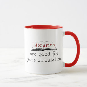 Mug Les bibliothèques sont bonnes pour votre