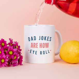 Mug Les blagues papa sont comment les yeux roulent - F