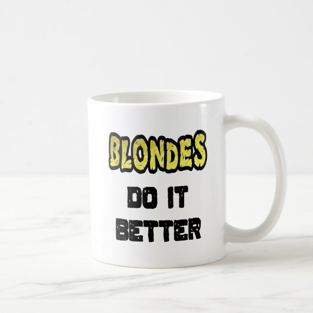 Mug Les Blondes font mieux de la pâte à café (Droite)