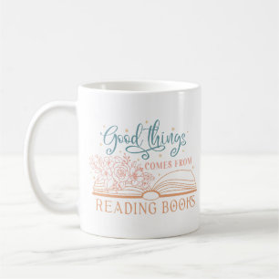 Mug Les Bonnes Choses Proviennent Du Livre De Lecture