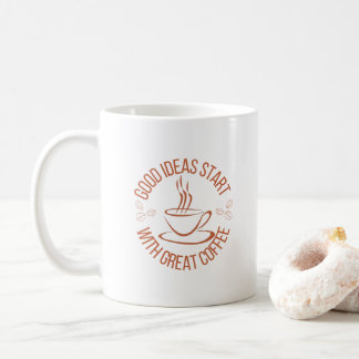 Mug "Les Bonnes Idées Commencent Avec Un Grand Café"