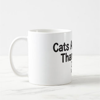 Mug Les chats sont meilleurs que les gens, c'est drôle