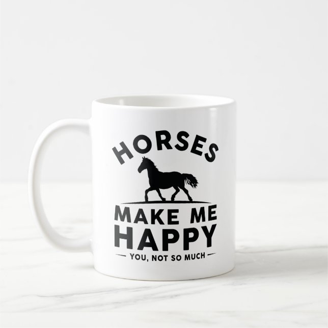 Mug Les Chevaux Me Rendent Heureux Tu N'Es Pas Tant (Gauche)