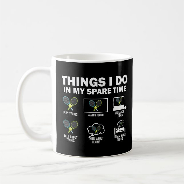Mug Les Choses Que Je Fais Dans Mon Tennis De Temps Li (Gauche)