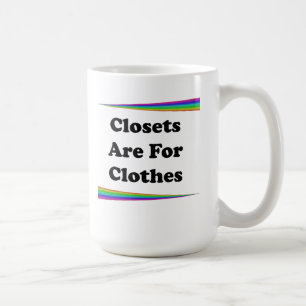 Mug Les Closets Sont Pour Les Vêtements