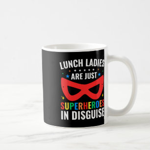 Mug Les dames du déjeuner sont juste des super-héroïne