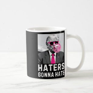 Mug Les détesteurs vont haïr Funny Trump rose bulle go