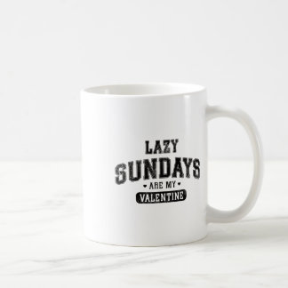 Mug Les Dimanches Lazy Sont Mon Valentine Drôle Hum Re