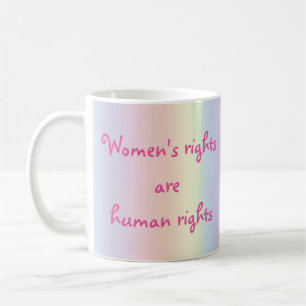 Mug Les droits des femmes sont droits humains Rainbow