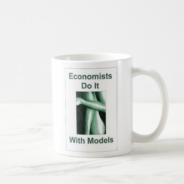 Mug Les économistes le font avec des modèles (Droite)