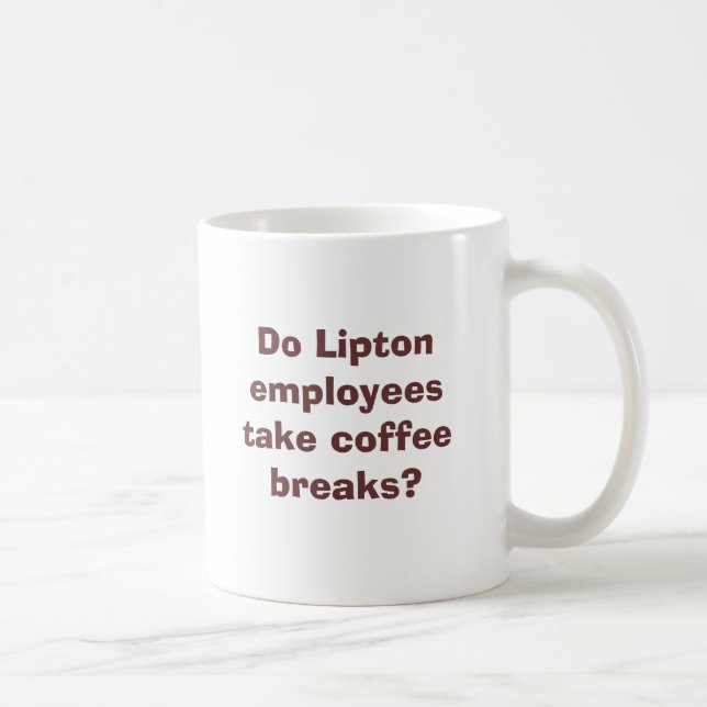 Mug Les employés de Lipton prennent-ils des (Droite)