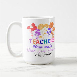 Mug Les enseignants plantent des graines qui grandisse