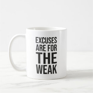 Mug Les Excuses Sont Pour Faible - Motivation De Succè