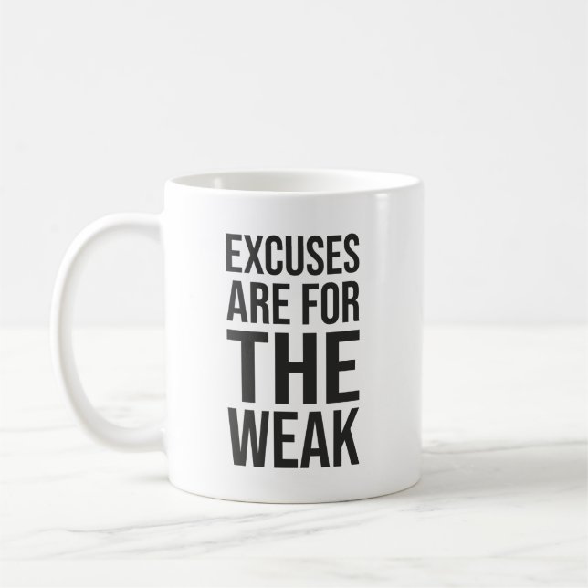 Mug Les Excuses Sont Pour Faible - Motivation De Succè (Gauche)