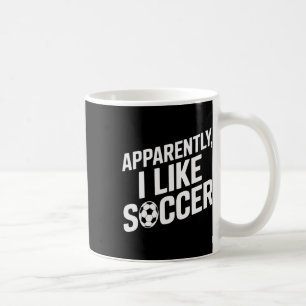 Mug Les fans de football apparemment j'aime le footbal