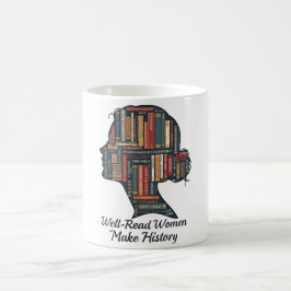 Mug Les femmes bien lues font l'histoire